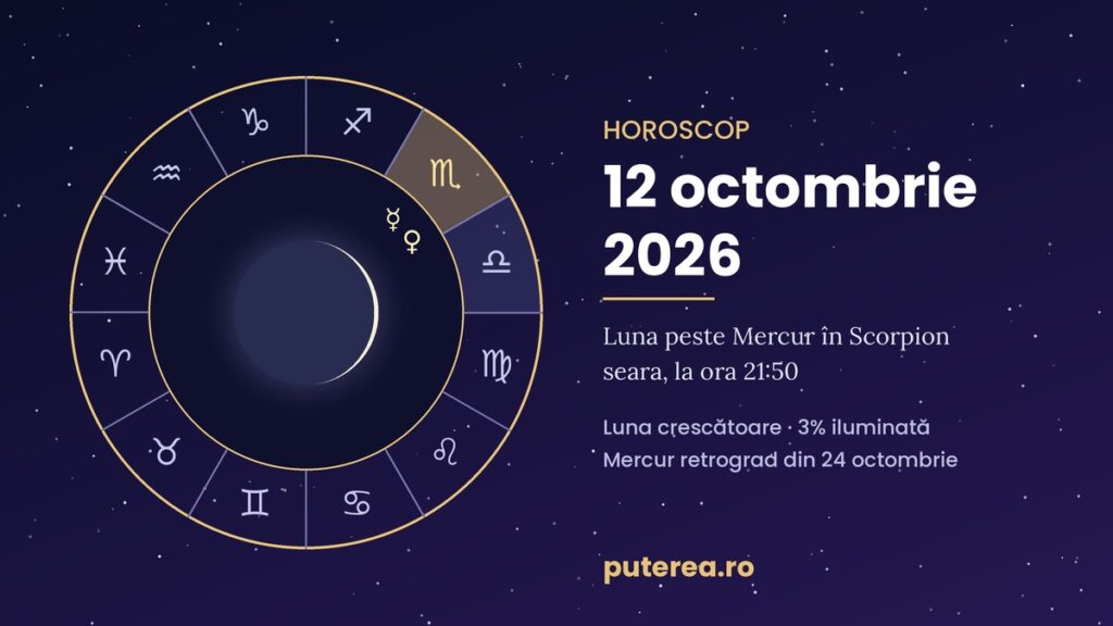 Horoscop luni, 12 octombrie 2026: discuțiile amânate nu mai pot aștepta Ce zodii primesc o confesiune